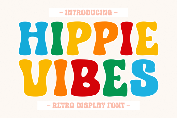 Hippie Vibes Font for Branding That Feels Authentic and Unforgettable