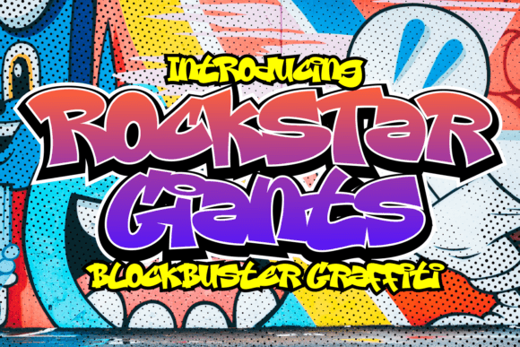 Rockstar Giants: A Graffiti Font for Digital Branding
